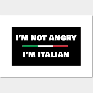 I'm not Angry, I'm Italian | Funny Italian Flag T-Shirt Posters and Art